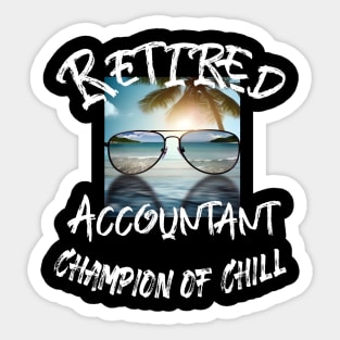 Retirement T-shirt Champion of chill Sticker